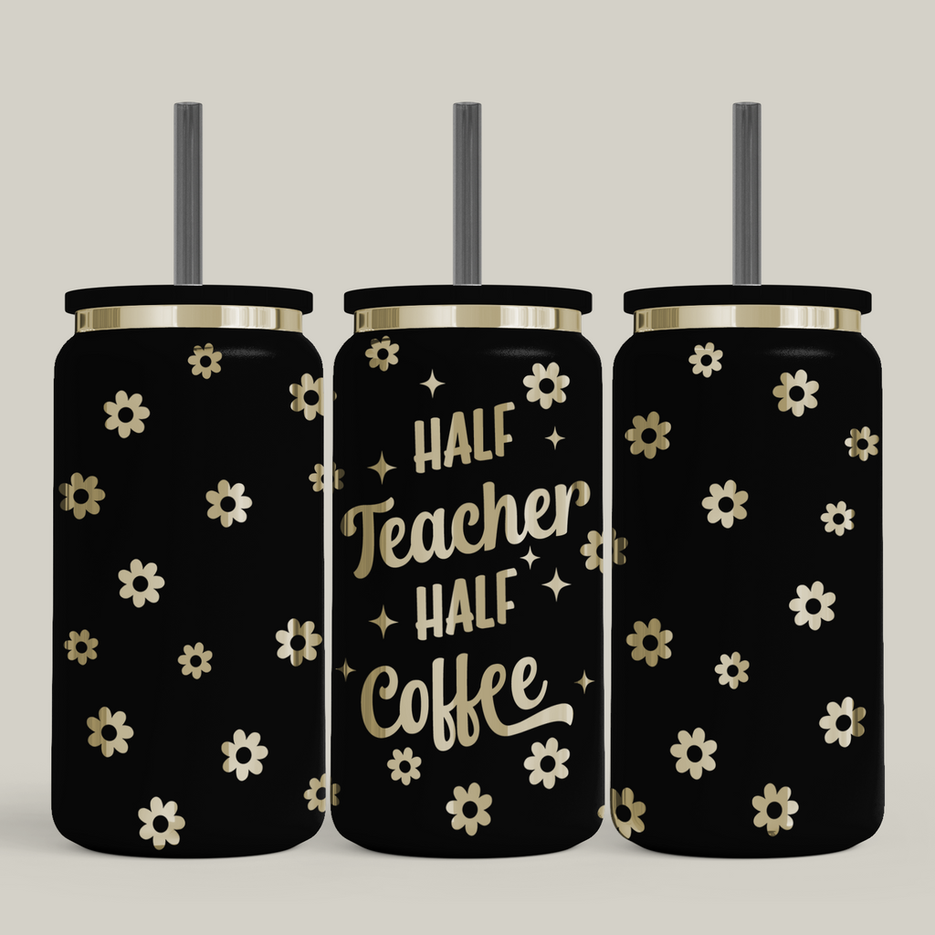 Half Teacher Half Coffee