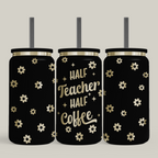 Half Teacher Half Coffee