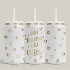 Half Teacher Half Coffee