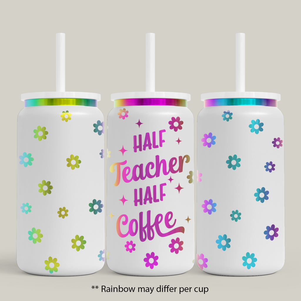 Half Teacher Half Coffee